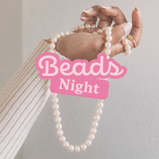 Beads Night